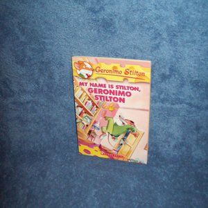 My Name Is Stilton, Geronimo Stilton #19  Geronimo Stilton (2005 Paperback Book)